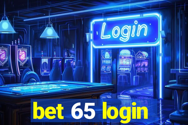 bet 65 login